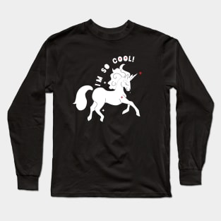 I'm so Cool! Long Sleeve T-Shirt